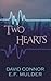 Two Hearts by David  Connor