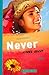 Never nooit meer (The Reinvention of Skylar Hoyt, #3)