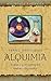 Alquimia (TEXTOS TRADICIONALES) (Spanish Edition)