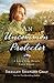 An Uncommon Protector (A Lone Star Hero’s Love Story Book 2)