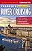 Frommer's EasyGuide to River Cruising by Fran Golden