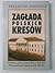 Zagłada Polskich Kresów: Ziemianstwo Polskie Na Kresach Północno-Wschodnich Rzeczypospolitej Pod Okupacją Sowiecka 1939-1941