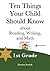 Ten Things Your Child Should Know: 1st Grade