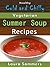 Healthy Cold and Chilly Vegetarian Summer Soup Recipes (Soup and Stew Recipes Book 5)