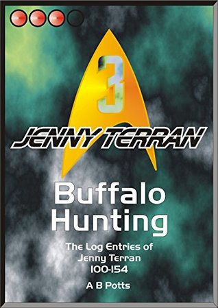 Buffalo Hunting: The Log Entries of Jenny Terran