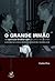 O Grande Irmão - Da Operaçã...