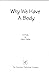 Why We Have a Body