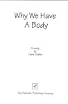 Why We Have a Body
