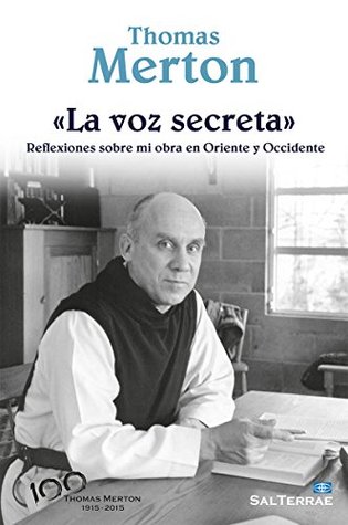 «LA VOZ SECRETA». Reflexiones sobre mi obra en Oriente y Occidente (El Pozo de Siquem)