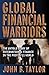Global Financial Warriors by John Brian Taylor