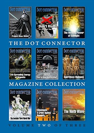 The Dot Connector Magazine Collection: Volume Two of Three (Kindle Edition)