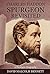 Charles Haddon Spurgeon Revisited by David Malcolm Bennett Charles Haddon Spurgeon Revisited by David Malcolm Bennett