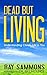 Dead But Living: Understand...