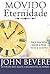 Movido pela Eternidade by John Bevere