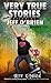 Very True Stories Starring Jeff O'Brien