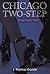 Chicago Two-Step: Chicago Secrets Vol. II