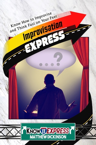Improvisation Express - Smashwords Edition