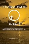 Universalism 101: An Introduction for Leaders of Unitarian Universalist Congregations Universalism 101: An Introduction for Leaders of Unitarian Universalist Congregations