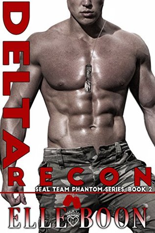 Delta Recon (SEAL Team Phantom, #2)