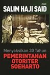 Menyaksikan 30 Tahun Pemerintahan Otoriter Soeharto
