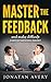 Master The Feedback by Jonatan Avery