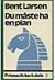 Du måste ha en plan by Bent Larsen