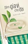 Nêm gia vị cho đời Nêm gia vị cho đời