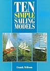 Ten Simple Sailing Models Ten Simple Sailing Models