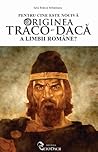 Pentru cine este nocivă originea traco-dacă a limbii române?