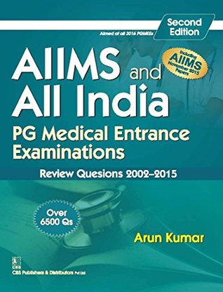 AIIMS and All India PG Medical Entrance Examinations : Review Questions 2002-2015 (Paperback)