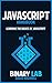 Javascript: Computer Programming: Javascript Bootcamp - Learn The Basics Of Javascript (Javascript For Beginners, JSON) (Javascript Development, Computer Science Books)