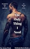 The Only Thing I Need by Jenny   Wood