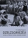 Dzelzsgriezēji. Latvijas un Rietumu trimdas rakstnieku kontakti