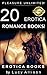 EROTICA BOOKS: PLEASURE UNLIMITED (20 Best Selling Erotica Romance Books Box Set!)