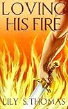 Loving His Fire (The Giant Wars #1) Loving His Fire (The Giant Wars #1)