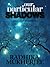 Our Particular Shadows (Shadow Stories, #1)