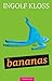 Bananas: Roman (German Edition)