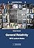 General Relativity: 1972 Lecture Notes (Lecture Notes Series Book 2)