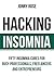 Hacking Insomnia by Jonny Rose