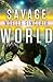 Savage World: A SciFi Alien Romance