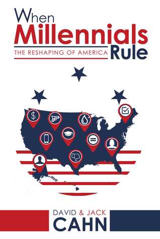 When Millennials Rule: The Reshaping of America (Hardcover)