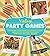 Vintage Party Games: A fasc...