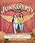 Junk Gypsy: Designing a Life at the Crossroads of Wonder & Wander