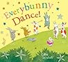 Everybunny Dance! by Ellie Sandall