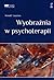 Wyobraźnia w psychoterapii by Arnold A. Lazarus