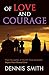 Of Love and Courage