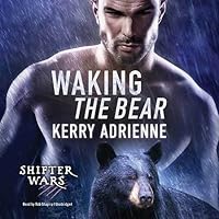 Waking the Bear (Shifter Wars, #1)