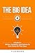The Big Idea: A Guide For W...