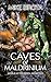 Caves of Maldrinium (World ...
