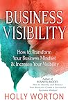 Business Visibility by Holly Worton